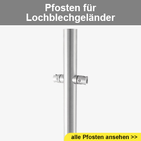 Pfosten für Lochblechgeländer