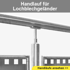 Handlauf für Lochblechgeländer